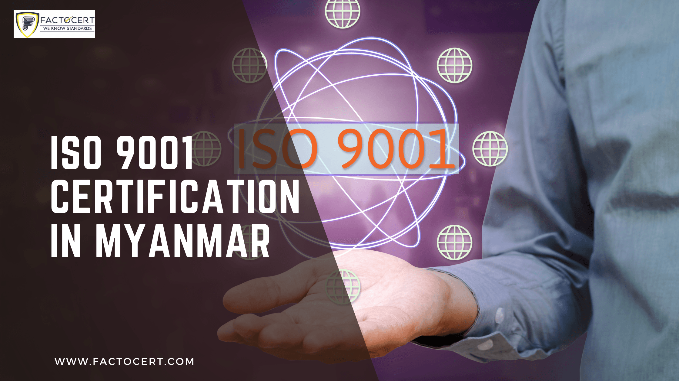 The process of acquiring ISO 9001 Certification in Myanmar