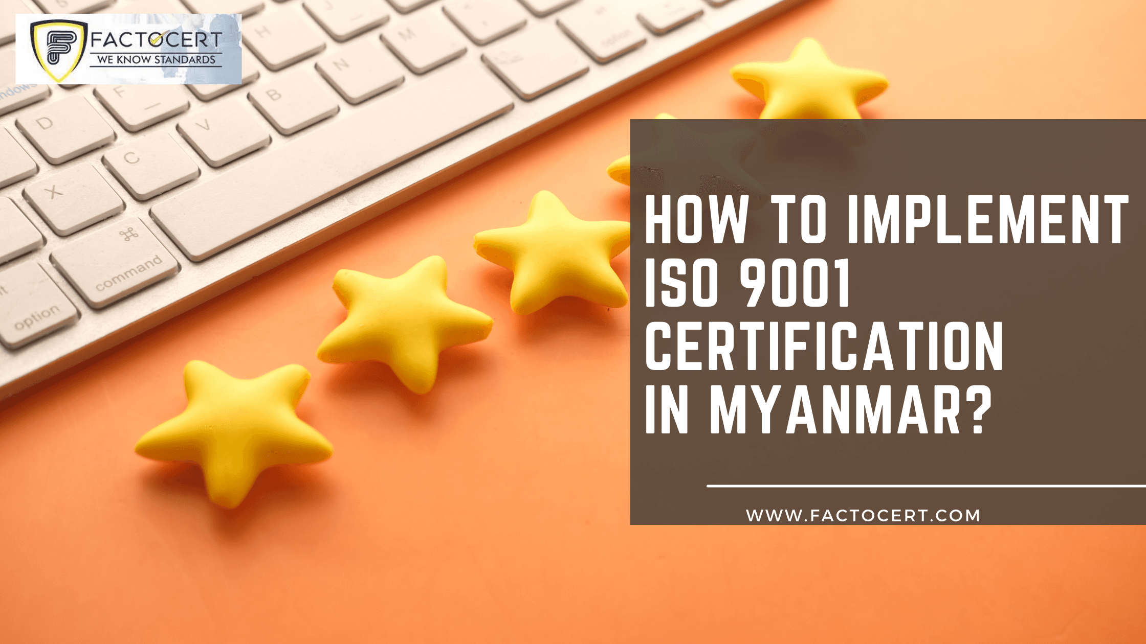 How to Implement ISO 9001 Certification in Myanmar?